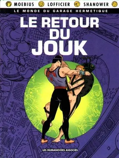 Le Monde du Garage Hermétique Tome 3 Le retour du Jouk