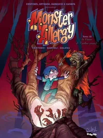 Monster Allergy Tome 10 Au cœur de l'arbre creux