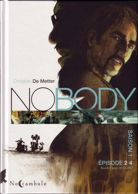 No Body Épisode 2/4 Rouler avec le diable