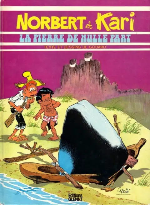 Norbert et Kari Tome 6 La pierre de nulle part