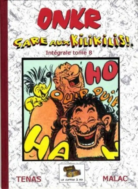 Onkr Tome 8 Gare aux kilikilis !