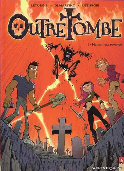 Outre Tombe Tome 1 Maman est revenue