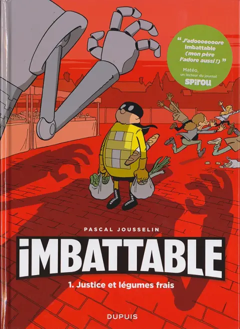 Autre de l'album Imbattable Tome 1 Justice et légumes frais