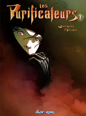 Les Purificateurs Tome 1