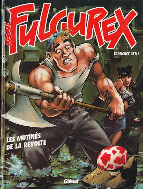 Raoul Fulgurex Tome 3 Les mutinés de la révolte