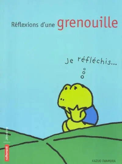 Réflexions d'une grenouille Tome 1