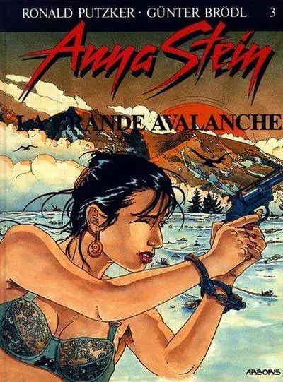 Anna Stein Tome 3 La grande avalanche