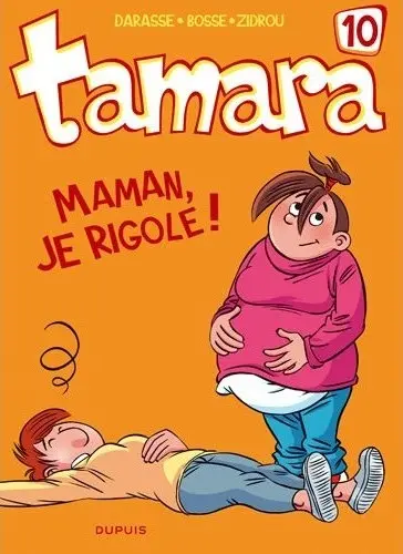 Tamara Tome 10 Maman, je rigole !