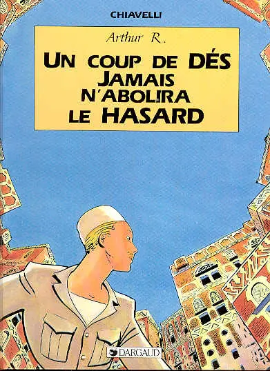 Arthur R. Tome 2 Un coup de dés jamais n'abolira le Hasard