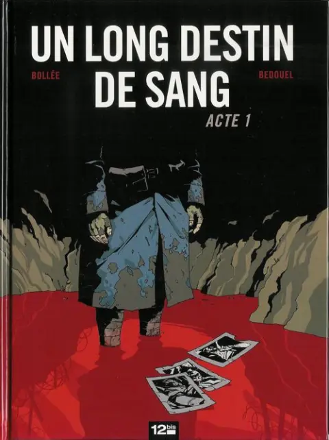 Un long destin de sang Tome 1 Acte 1