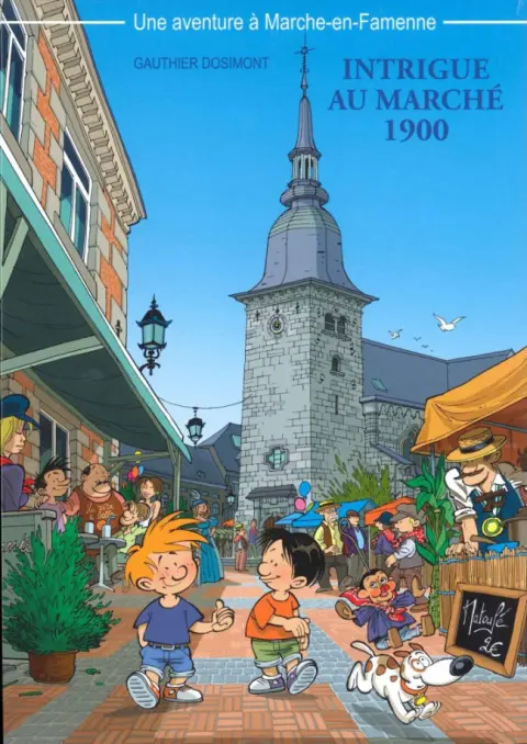 Une aventure à Marche-en-Famenne Intrigue au marché 1900