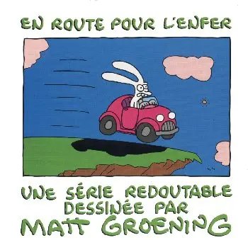 La vie en enfer Tome 5 En route pour l'enfer