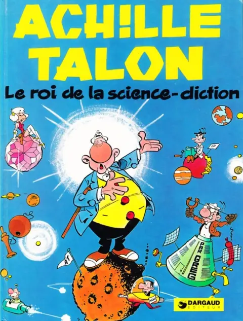 Couverture de l'album Achille Talon Tome 10 Le roi de la science-diction
