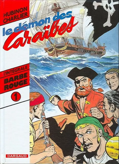 Couverture de l'album Barbe-Rouge L'intégrale Tome 1 Le démon des Caraïbes