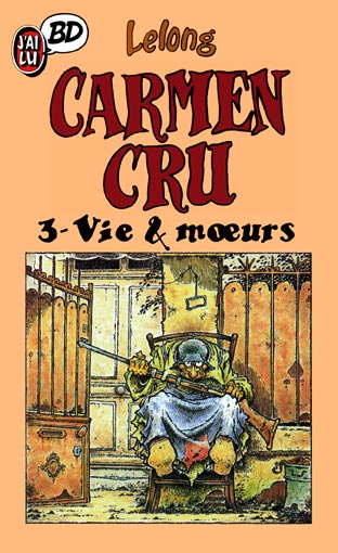 Couverture de l'album Carmen Cru Tome 3 Vie & mœurs