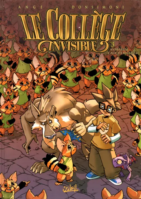 Le Collège invisible Tome 3 Astralum Cauchemardem