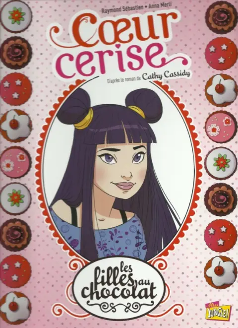 Les Filles au chocolat Tome 1 Cœur cerise