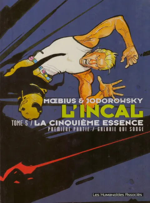 Couverture de l'album L'Incal Tome 5 La Cinquième Essence - Première partie - Galaxie qui songe