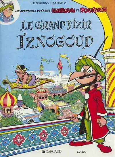 Couverture de l'album Iznogoud Tome 1 Le Grand Vizir Iznogoud