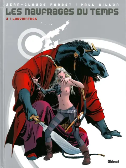 Les Naufragés du temps Tome 3 Labyrinthes