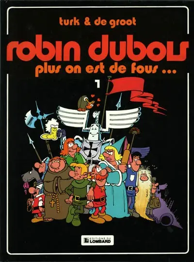 Couverture de l'album Robin Dubois Tome 1 Plus on est de fous...