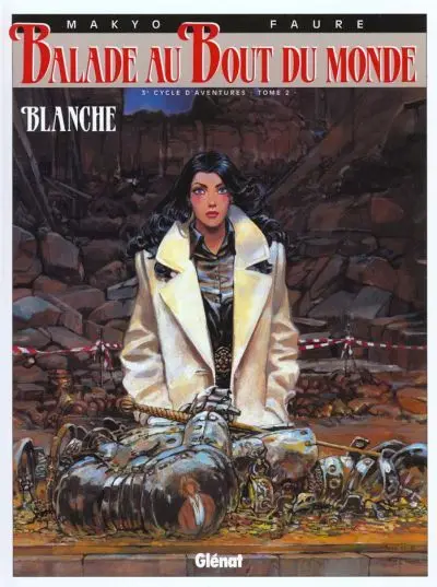 Balade au Bout du monde Tome 10 Blanche