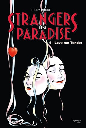 Couverture de l'album Strangers in paradise Tome 4 Love me Tender