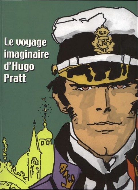 Couverture de l'album Le voyage imaginaire d'Hugo Pratt