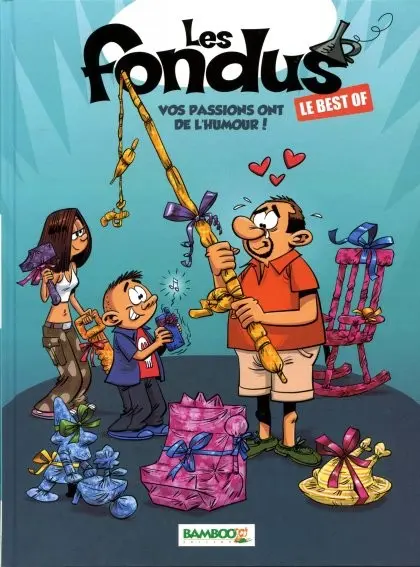 Les Fondus Le Best of Vos passions ont de l'humour !