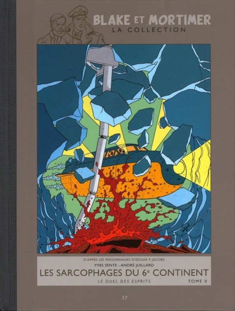 Couverture de l'album Blake et Mortimer La Collection Tome 17 Les Sarcophages du 6e continent - Tome II - Le Duel des esprits