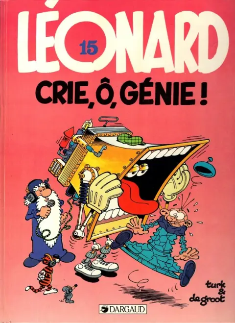 Léonard Tome 15 Crie, ô, génie !