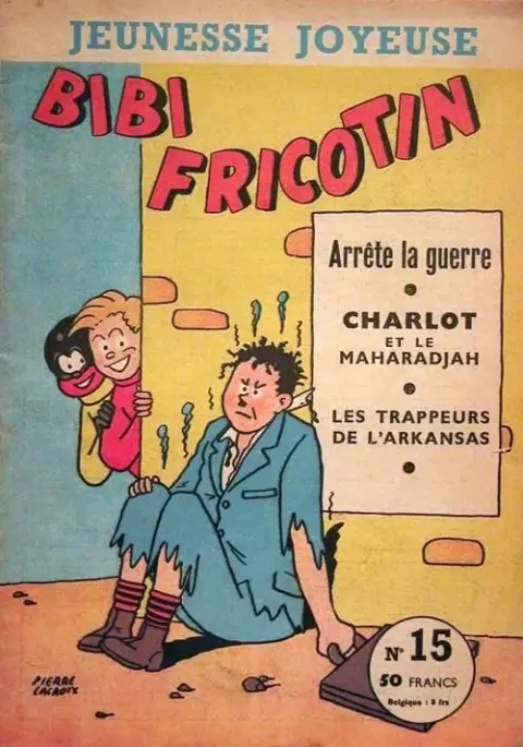 Bibi Fricotin Tome 15 Bibi Fricotin arrête la guerre