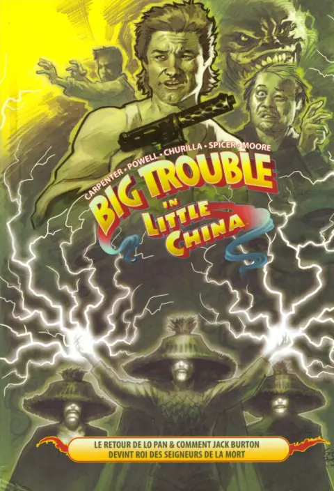 Big Trouble in Little China Tome 2 Le retour de Lo Pan & comment Jack Burton devint Roi des Seigneurs de la Mort