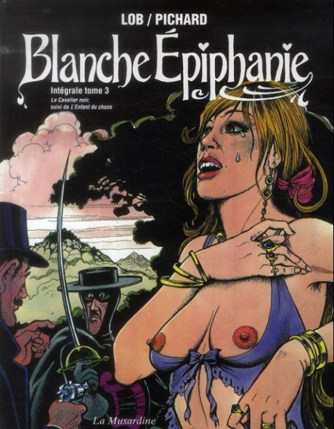 Blanche Épiphanie Intégrale tome 3