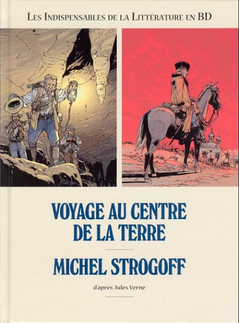 Couverture de l'album Les Indispensables de la Littérature en BD Voyage au centre de la Terre / Michel Strogoff
