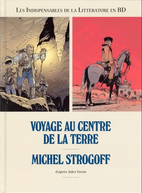 Les Indispensables de la Littérature en BD Voyage au centre de la Terre / Michel Strogoff