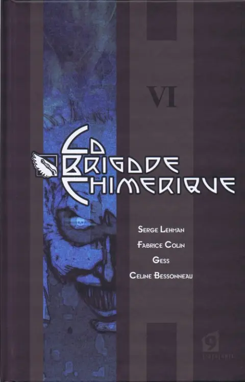 La Brigade Chimérique Tome 6 La Tête arrive - Le Grand Nocturne