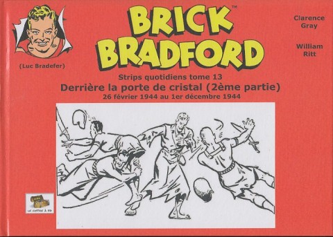 Couverture de l'album Brick Bradford Strips quotidiens Tome 13 Derrière la porte de cristal (2ème partie)
