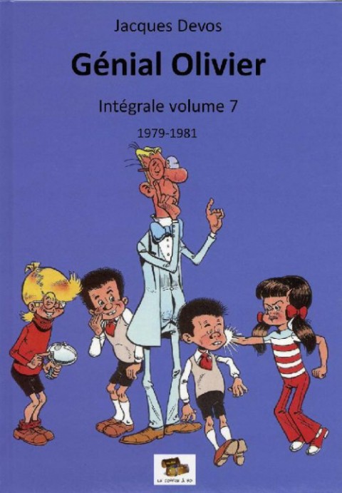 M. Rectitude et Génial Olivier Volume 7 1979-1981