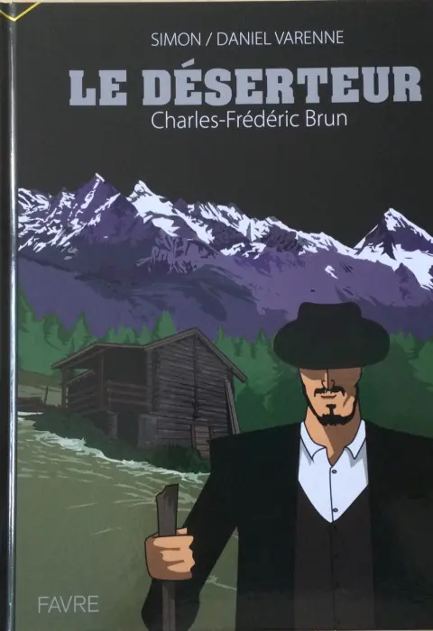 Le déserteur Charles-Fredéric  Brun
