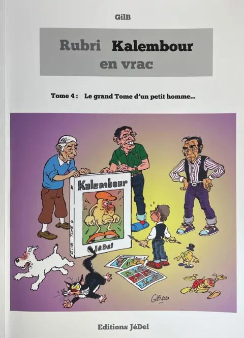 Rubri kalembour en vrac Tome 4 Le grand Tome d'un petit homme...