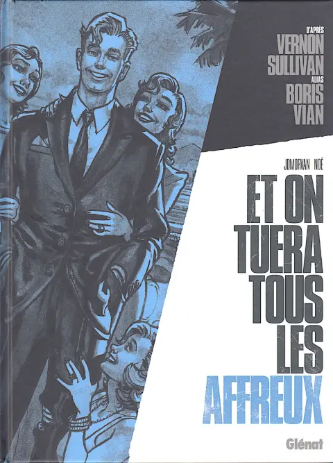 Et on tuera tous les affreux