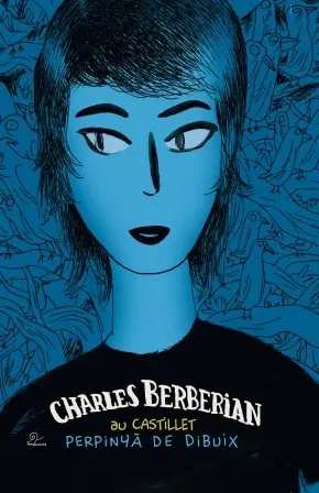 Charles Berberian au Castillet