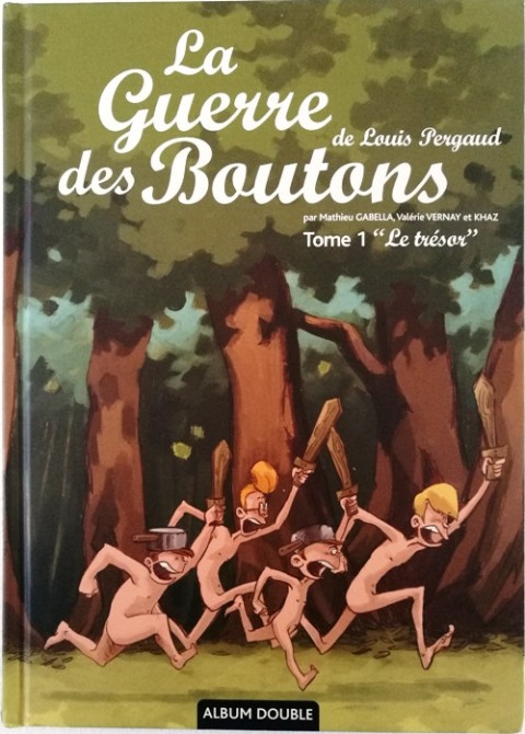 Couverture de l'album La Guerre des Boutons Le trésor - La forteresse