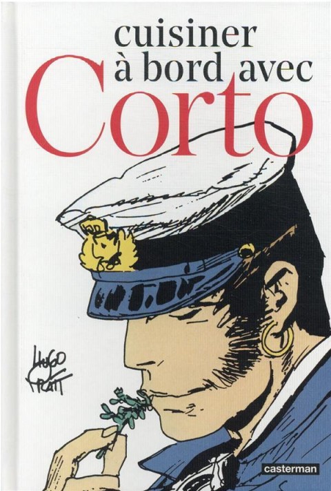 Couverture de l'album Corto Maltese Cuisiner à bord avec Corto