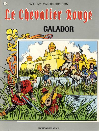 Le Chevalier Rouge Tome 5 Galador