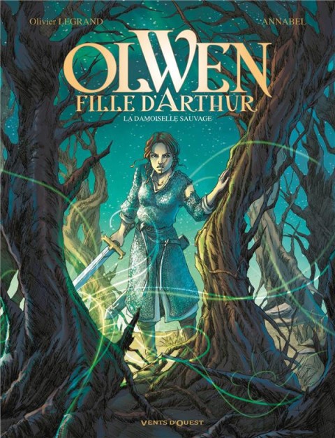 Couverture de l'album Olwen, fille d'Arthur Tome 1 La damoiselle sauvage
