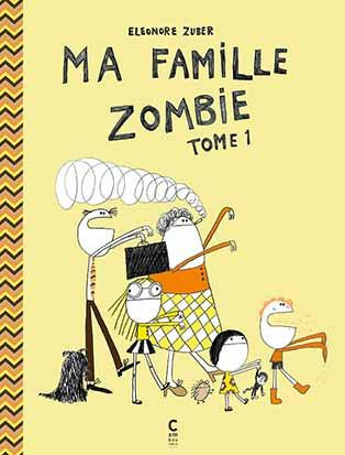 Ma famille zombie Tome 1