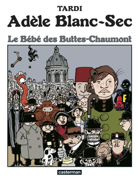 Couverture de l'album Les Aventures Extraordinaires d'Adèle Blanc-Sec Tome 10 Le Bébé des Buttes-Chaumont