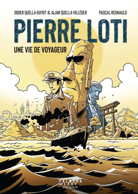 Pierre Loti Une vie de voyageur